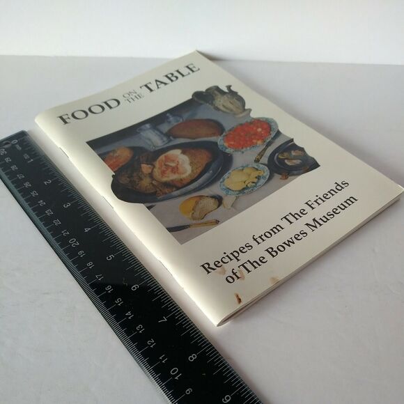 Food on Table Recipes from Friends of Bowes Museum ENGLAND UK Cookbook Booklet‎ - Picture 3 of 11